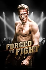 Forced to Fight Forced to Fight