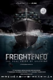 Freightened: The Real Price of Shipping Freightened: The Real Price of Shipping