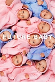 Future Baby Future Baby