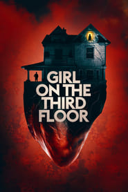 Girl on the Third Floor Girl on the Third Floor