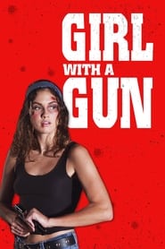 Girl With a Gun Girl With a Gun