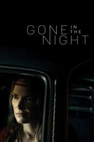 Gone in the Night Gone in the Night
