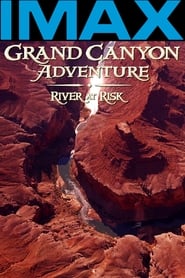 Grand Canyon Adventure: River at Risk Grand Canyon Adventure: River at Risk