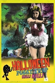 Halloween Pussy Trap Kill Kill Halloween Pussy Trap Kill Kill
