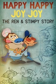Happy Happy Joy Joy – The Ren & Stimpy Story Happy Happy Joy Joy – The Ren & Stimpy Story
