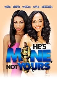 He’s Mine Not Yours He’s Mine Not Yours