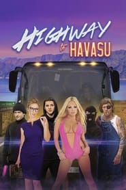 Highway to Havasu Highway to Havasu