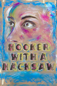 Hooker with a Hacksaw Hooker with a Hacksaw