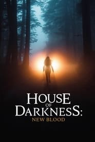 House of Darkness: New Blood House of Darkness: New Blood