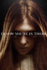I Know You’re in There I Know You’re in There