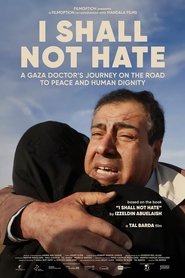I Shall Not Hate I Shall Not Hate