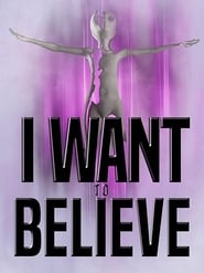 I Want to Believe I Want to Believe