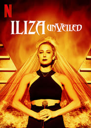 Iliza Shlesinger: Unveiled Iliza Shlesinger: Unveiled