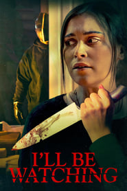 I’ll Be Watching I’ll Be Watching