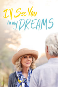 I’ll See You in My Dreams I’ll See You in My Dreams