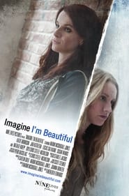 Imagine I’m Beautiful Imagine I’m Beautiful