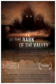 In the Dark of the Valley