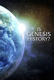Is Genesis History? Is Genesis History?