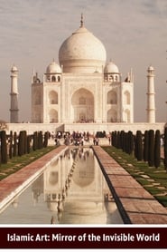 Islamic Art: Mirror of the Invisible World Islamic Art: Mirror of the Invisible World