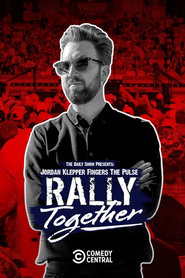 Jordan Klepper Fingers the Pulse: Rally Together Jordan Klepper Fingers the Pulse: Rally Together