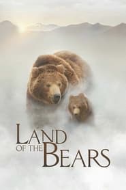 Land of the Bears Land of the Bears