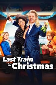 Last Train to Christmas Last Train to Christmas