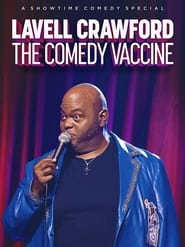 Lavell Crawford The Comedy Vaccine Lavell Crawford The Comedy Vaccine