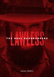 Lawless – The Real Bushrangers