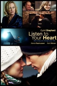 Listen to Your Heart Listen to Your Heart