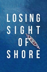 Losing Sight of Shore Losing Sight of Shore