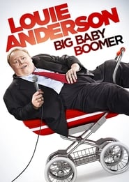 Louie Anderson: Big Baby Boomer Louie Anderson: Big Baby Boomer