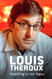 Louis Theroux: Gambling in Las Vegas Louis Theroux: Gambling in Las Vegas