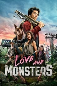 Love and Monsters Love and Monsters