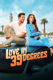 Love in 39 Degrees Love in 39 Degrees