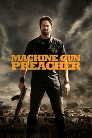Machine Gun Preacher Machine Gun Preacher
