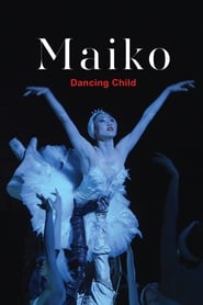 Maiko: Dancing Child Maiko: Dancing Child