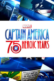 Marvel’s Captain America: 75 Heroic Years Marvel’s Captain America: 75 Heroic Years