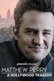 Matthew Perry: A Hollywood Tragedy Matthew Perry: A Hollywood Tragedy