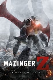 Mazinger Z: Infinity Mazinger Z: Infinity