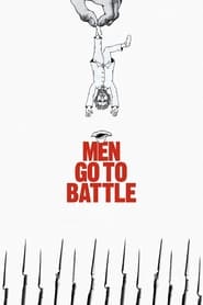 Men Go to Battle Men Go to Battle