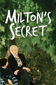 Milton’s Secret Milton’s Secret