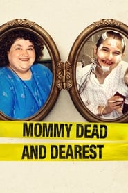 Mommy Dead and Dearest Mommy Dead and Dearest