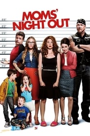 Moms Night Out Moms Night Out