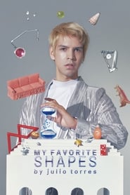My Favorite Shapes by Julio Torres My Favorite Shapes by Julio Torres