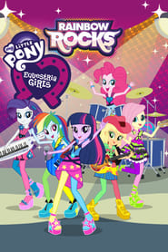 My Little Pony: Equestria Girls – Rainbow Rocks My Little Pony: Equestria Girls – Rainbow Rocks