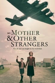 My Mother and Other Strangers