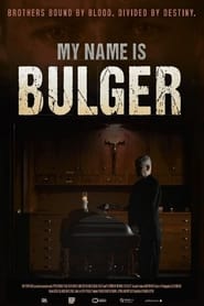 My Name Is Bulger My Name Is Bulger
