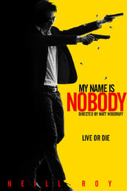 My Name Is Nobody My Name Is Nobody