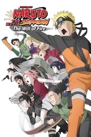 Naruto Shippuuden Movie 3: The Will of Fire Naruto Shippuuden Movie 3: The Will of Fire