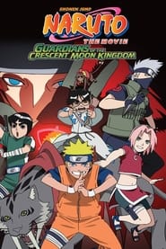 Naruto the Movie 3: Guardians of the Crescent Moon Kingdom Naruto the Movie 3: Guardians of the Crescent Moon Kingdom